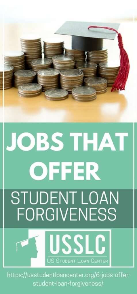 6 Jobs That Offer Student Loan Forgiveness | US Student Loan Center